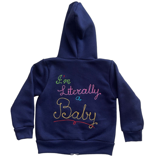 "I'm Literally a Baby" Chainstitched zip up hoodie